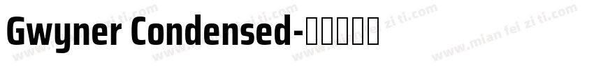Gwyner Condensed字体转换